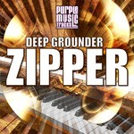 cover: Deep Grounder - Zipper