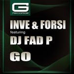 cover: Dj Fad P|Inve & Forsi - Go