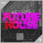 cover: Various - We Love Future House Vol 5