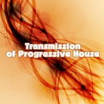 cover: Various - Transmission Of Progressive House