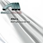 cover: 49ers - Don't You Love Me Remix