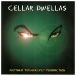 cover: Bushwacka! - Cellar Dwellas