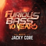 cover: Jacky Core|Various - Furious Bass 10 Years