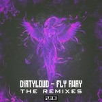 cover: Dirtyloud - Fly Away