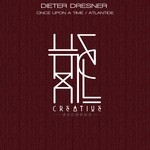 cover: Dieter Dresner - Once Upon A Time/Atlantide