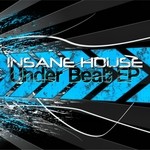 cover: Insane House - Under Beat EP