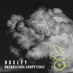 cover: Huxley - Unconscious Competence