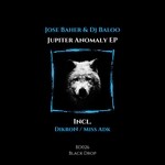 cover: Dj Baloo|Jose Baher - Jupiter Anomaly EP