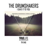 cover: The Drumshakers - I Gave It To You