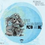 cover: Hurlee|Julian Barcelo - Acid Mode