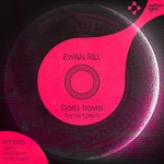 cover: Ewan Rill - Data Travel (Remix Edition)