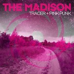 cover: The Madison - Tracer/Pink Punk