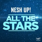 cover: Nesh Up! - All The Stars