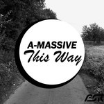 cover: A-massive - This Way