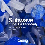 cover: Subwave & The Dual Personality - Full Control VIP/Falling