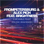 cover: Alex Pich|Brightness|Frompetersburg - A Movable Feast (Hexlogic, Bram Remixes)