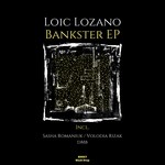 cover: Loic Lozano - Bankster EP