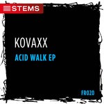 cover: Kovaxx - Acid Walk EP