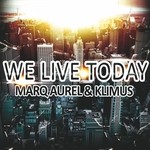 cover: Klimus|Marq Aurel - We Live Today