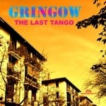 cover: Gringow - The Last Tango