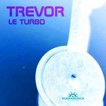 cover: Trevor - Le Turbo