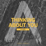 cover: Axwell|Ingrosso - Thinking About You (Remixes)