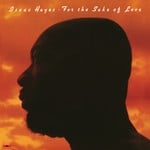 cover: Isaac Hayes - For The Sake Of Love (Expanded Edition)