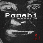 cover: Paranoiac Del - Pomehi LP