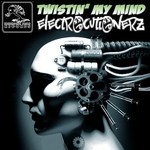 cover: Electrocutionerz - Twistin My Mind