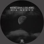 cover: Martinez|Roke Mendez - Dia Negro