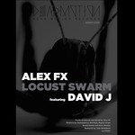 cover: Alex Fx|David J - Locust Swarm