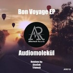 cover: Audiomolekul - Bon Voyage EP