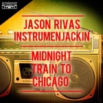 cover: Jason Rivas|Instrumenjackin - Midnight Train To Chicago