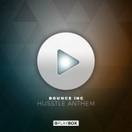 cover: Bounce Inc - Husstle Anthem