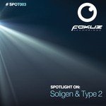 cover: Soligen & Type 2 - Spotlight On/Soligen & Type 2