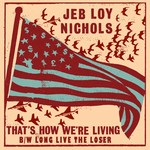 cover: Jeb Loy Nichols - That's How We're Living