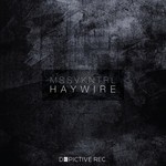 cover: Mssvkntrl - Haywire