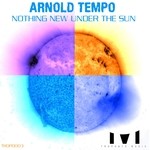 cover: Arnold Tempo - Nothing New Under The Sun