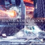 cover: Maotai & Dr Peacock - End Of The World