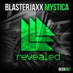 cover: BlasterJaxx - Mystica