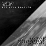 cover: A.c.b|Avesie|Ben Read|Gravvem|Incorporation|Lee Pearce - Swerve Digital ADE Sampler 2016