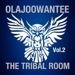 cover: Olajoowantee - The Tribal Room Vol 2