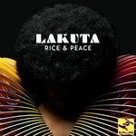 cover: Lakuta - Rice & Peace