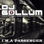 cover: Dj Gollum - I'm A Passenger