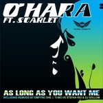 cover: O'hara|Scarlet - As Long As You Want Me