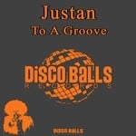 cover: Justan - To A Groove