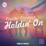 cover: Powder Monkeys - Holdin On