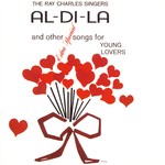 cover: The Ray Charles Singers - Al-Di-La And Other Extra Special Songs For Young Lovers