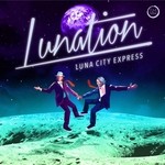 cover: Luna City Express - Lunation