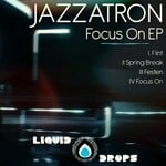 cover: Jazzatron - Focus On EP